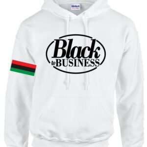 black to business whyte hooded sweatshirt